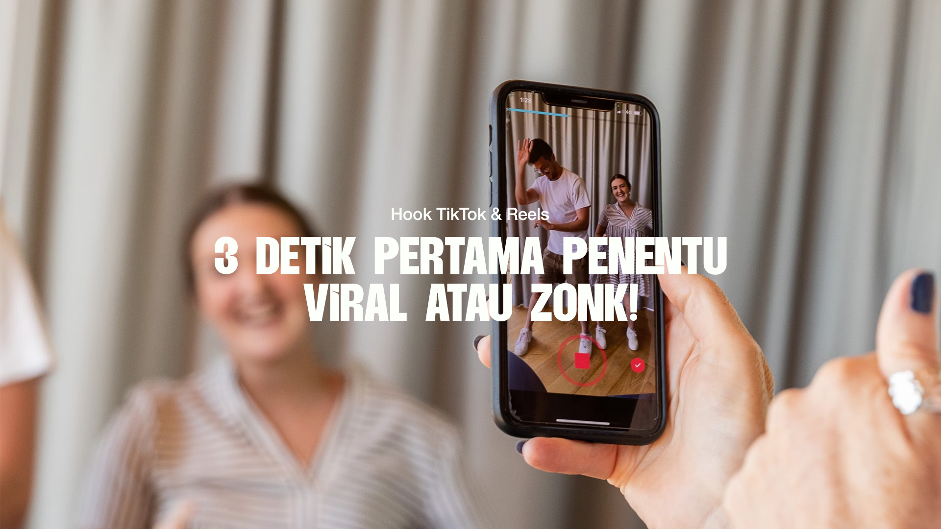 Hook TikTok & Reels: 3 Detik Pertama Penentu Viral atau Zonk! 🎣